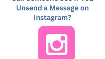 Can-Someone-See-If-You-Unsend-a-Message-on-Instagram