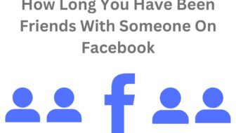 How-Long-You-Have-Been-Friends-With-Someone-On-Facebook