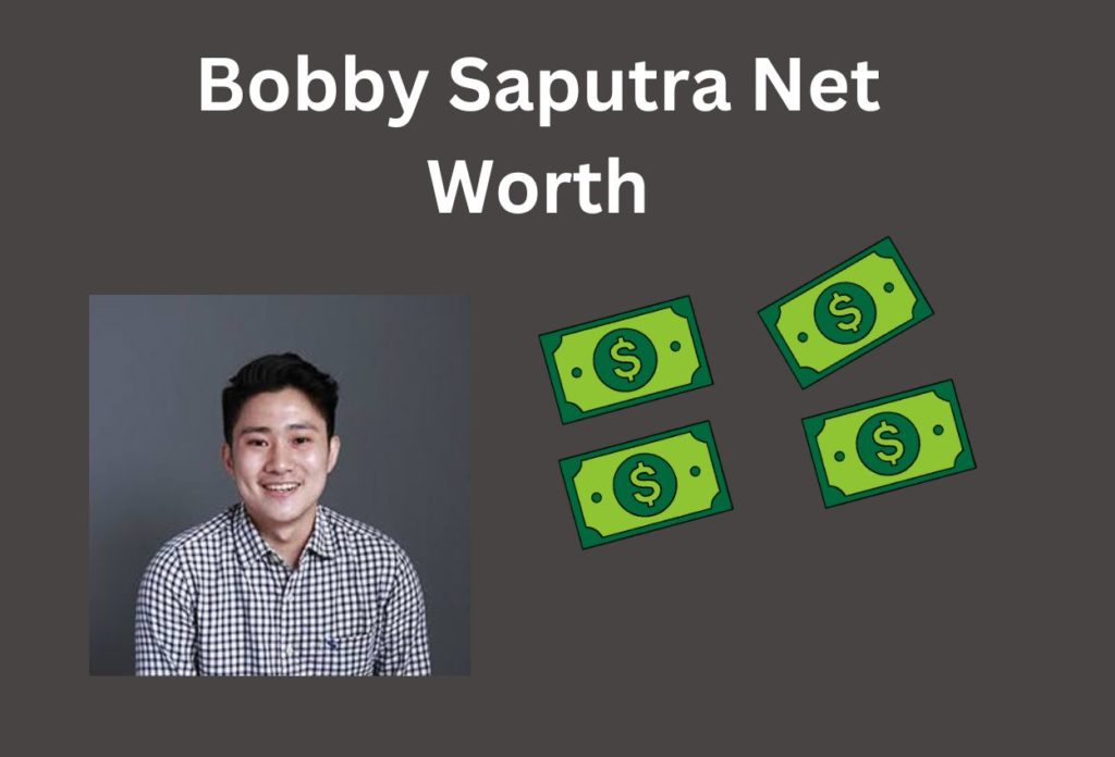 Bobby Saputra's Net Worth
