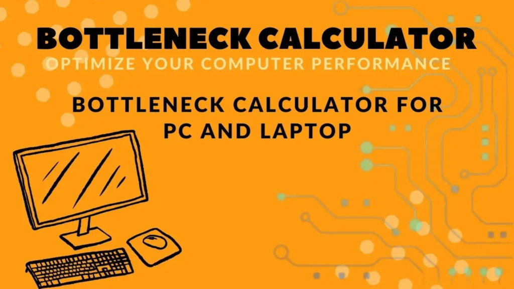 Bottleneck Calculator