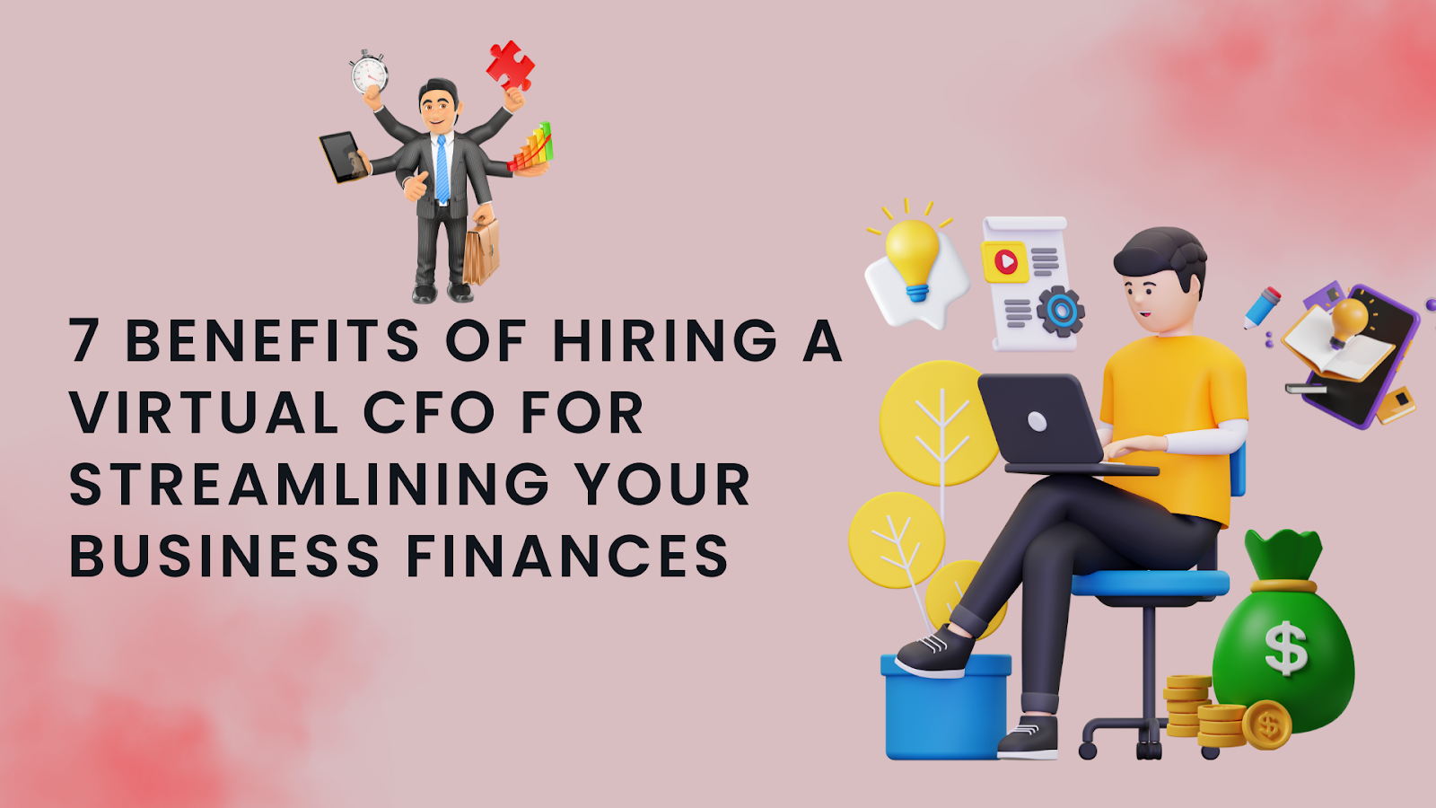 7 Benefits of Hiring a Virtual CFO for Streamlining Your Business Finances