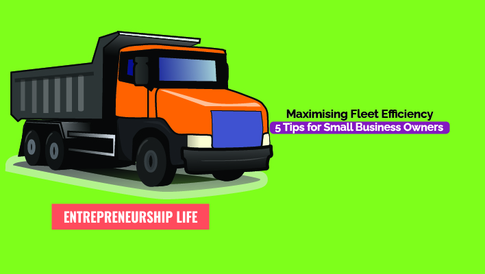 Maximising Fleet Efficiency: 5 Tips for Small Business Owners