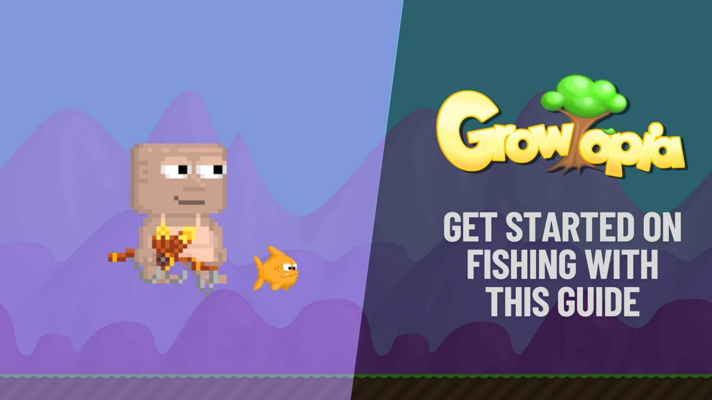 Our Complete Guide to Fishing in Growtopia